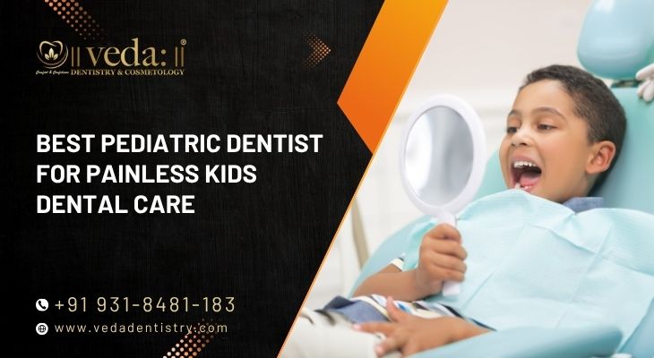 Finding the Best Pediatric Dentist for Painless Kids Dental Care in East Delhi